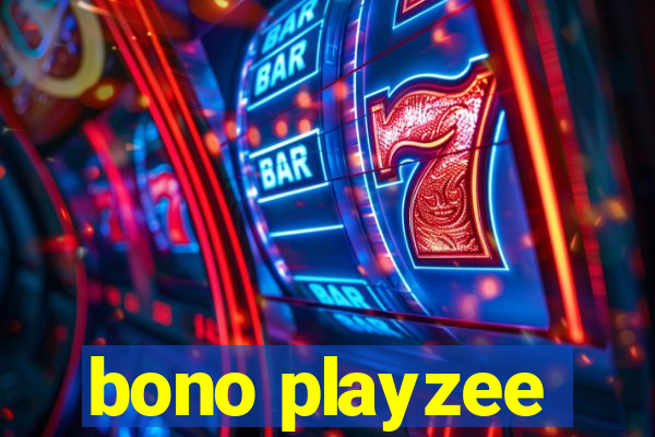 bono playzee